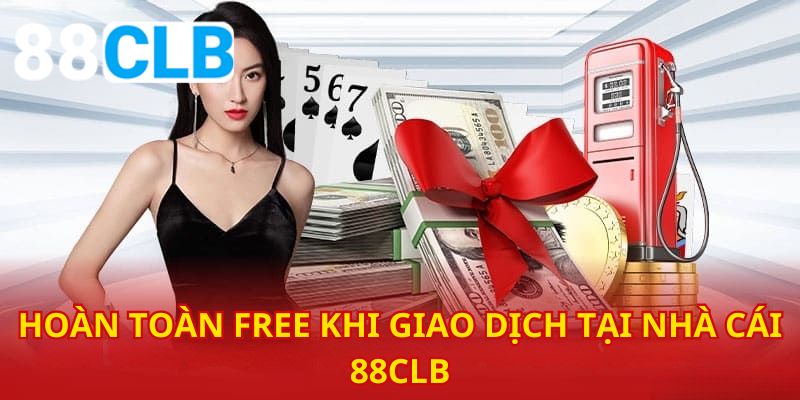 Hoàn toàn là free nếu bạn thực hiện giao dịch tại hệ thống chúng tôi