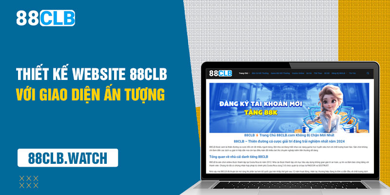 Thiết kế website 88CLB với giao diện ấn tượng